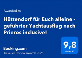 Hüttendorf für Euch alleine - geführter Yachtausflug nach Prieros inclusive!